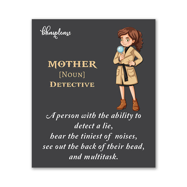 Mother Detective Wooden Fridge