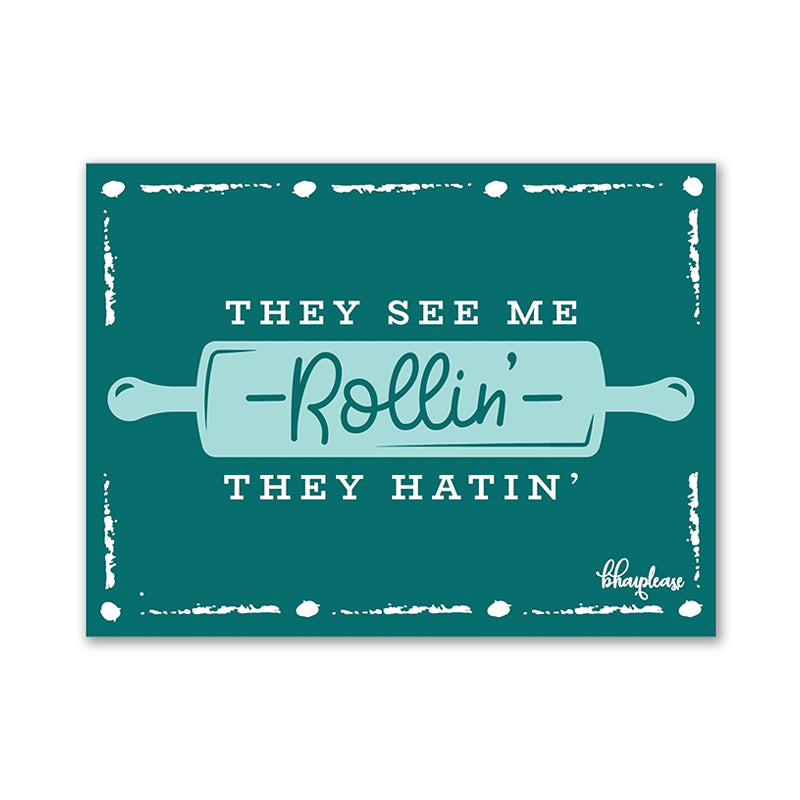 They See Me Rollin Kitchen Fridge Magnet