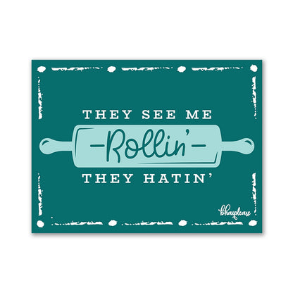 They See Me Rollin Kitchen Fridge Magnet