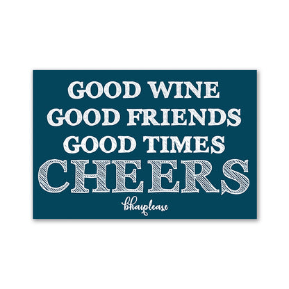 Good Wine Good Friends Cheers Fridge Magnet Blue
