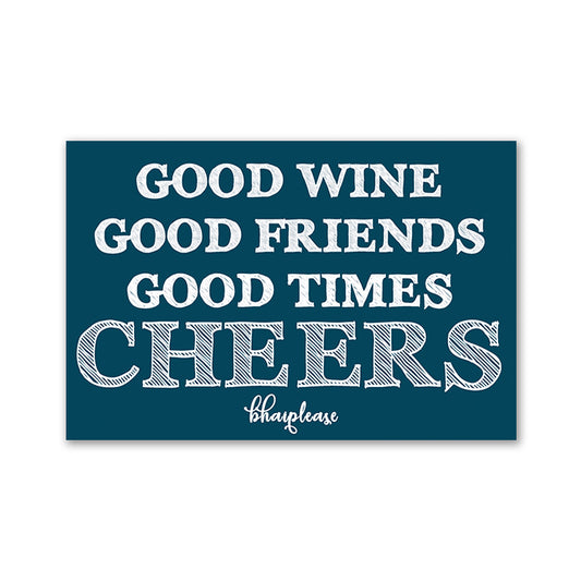 Good Wine Good Friends Cheers Fridge Magnet Blue