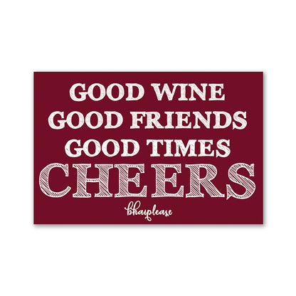 Good Wine Good Friends Cheers Fridge Magnet Burgundy