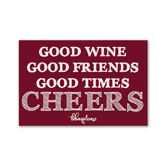 Good Wine Good Friends Cheers Fridge Magnet Burgundy