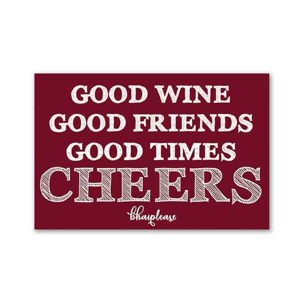 Good Wine Good Friends Good Times Cheers Wooden Fridge / Refrigerator Magnet