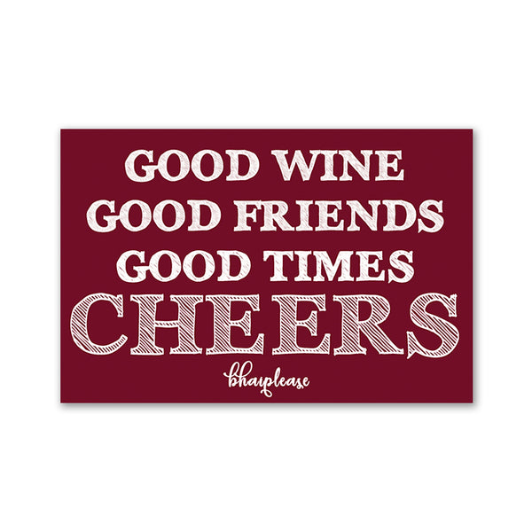 Good Wine Good Friends Good Times Cheers Wooden Fridge Magnet