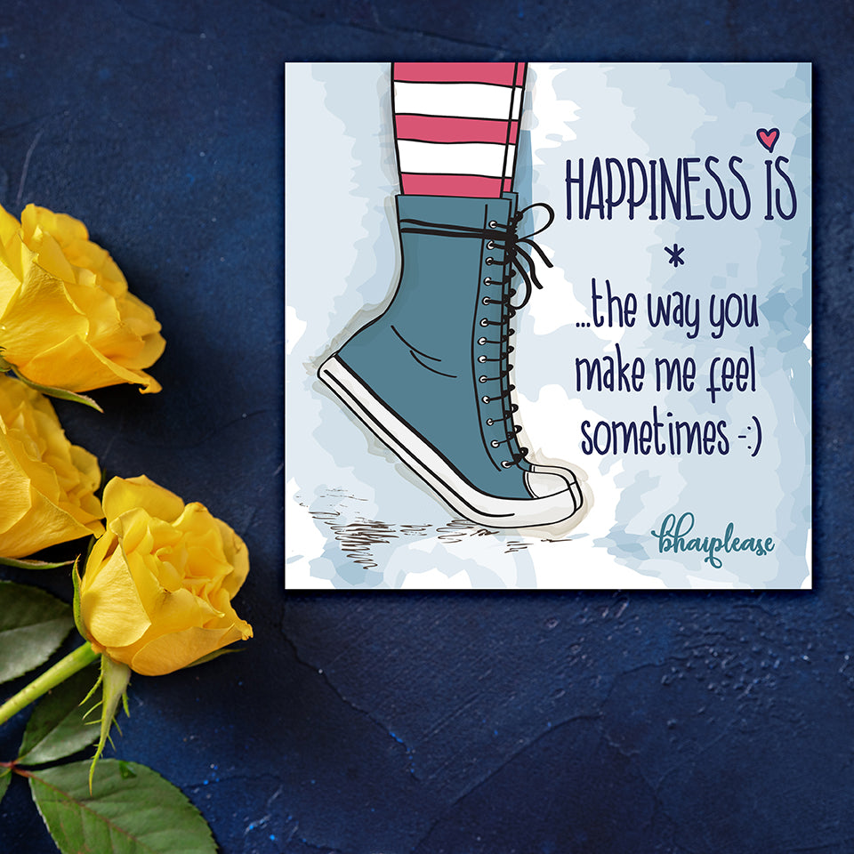 Happiness is the way You Make Me Feel Sometimes Wooden Fridge Magnet