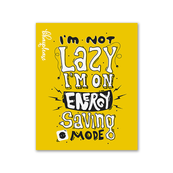I'M Not Lazy I'm On Energy Saving Mode Wooden Fridge / Refrigerator Magnet