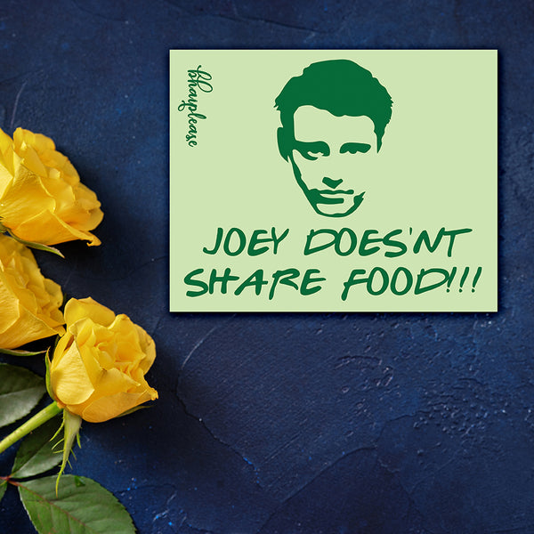 Joey Doesn't Share Food Wooden Fridge / Refrigerator Magnet