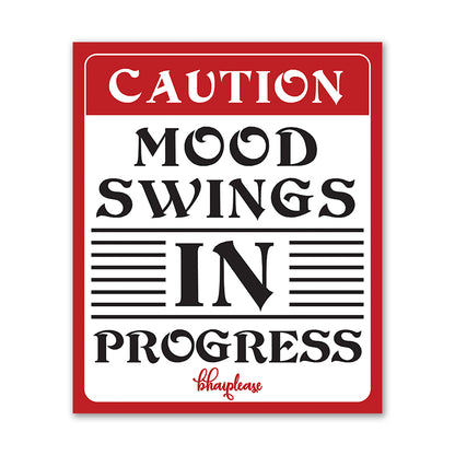 Mood Swings in Progress Wooden Fridge / Refrigerator Magnet