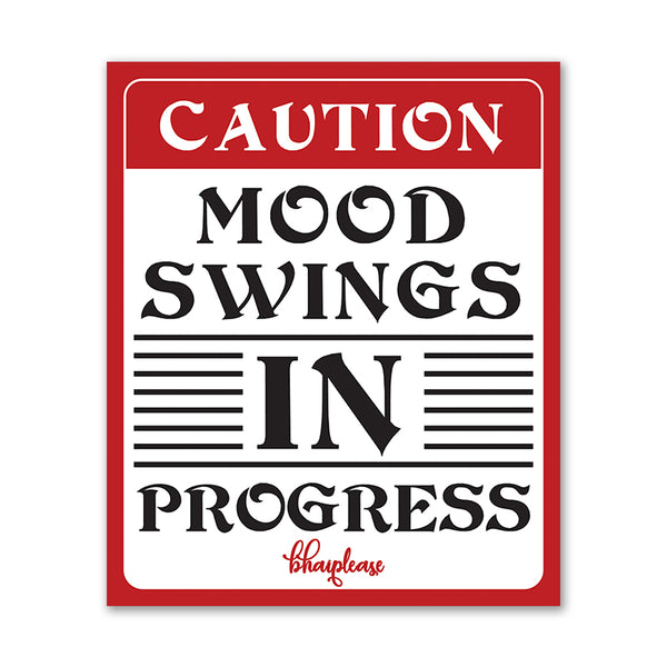 Mood Swings in Progress Wooden Fridge / Refrigerator Magnet