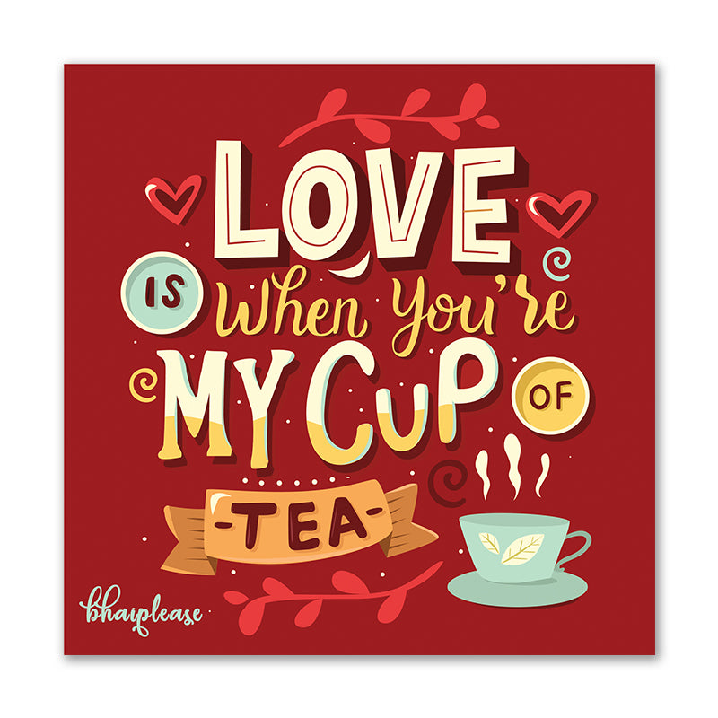 Love is My Cup of Tea – Romantic Fridge Magnet