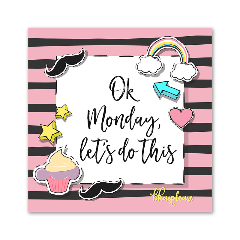 Ok Monday Lets Do This Wooden Fridge / Refrigerator Magnet