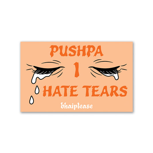 Pushpa I Hate Tears – Bollywood Dialogue Fridge Magnet