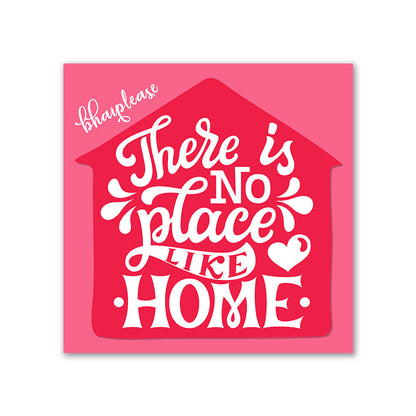 There is No Place Like Home – Pink House Fridge Magnet