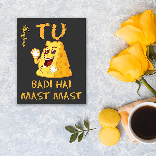 Tu Cheese badi hai Wooden Fridge Magnet
