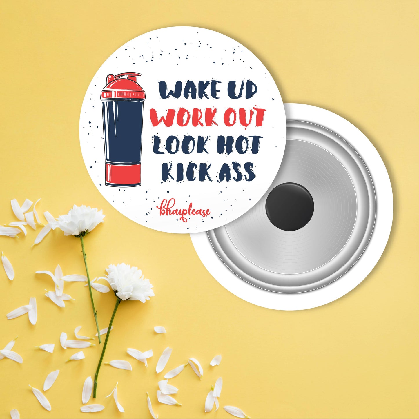 Wake up Workout Kick ass Round Fridge Magnet