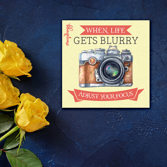 When Life Gets Blurry Adjust Your Focus Wooden Fridge / Refrigerator Magnet