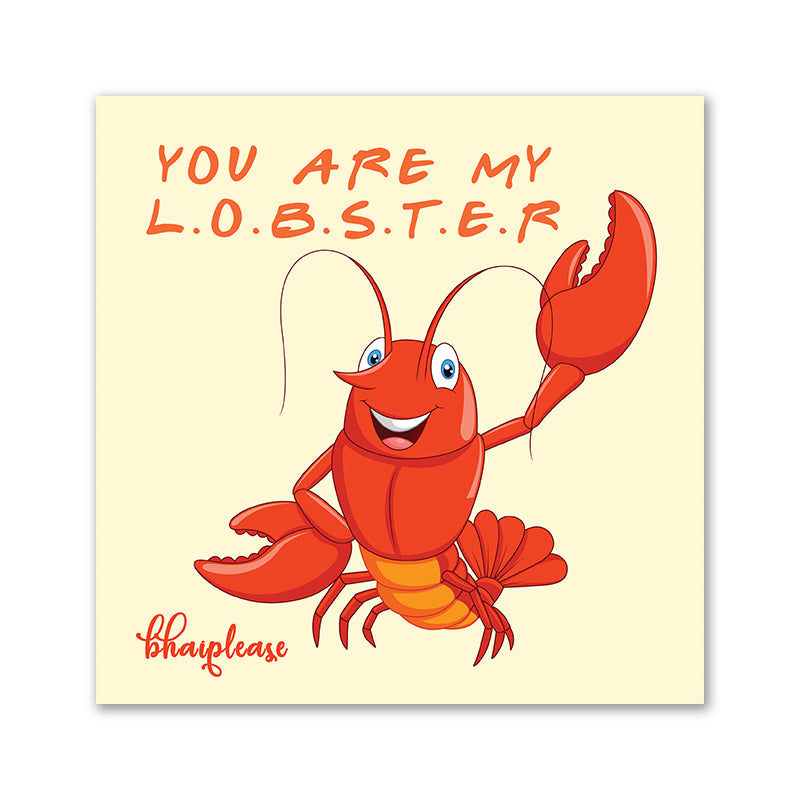 You are my lobster Wooden Fridge / Refrigerator Magnet