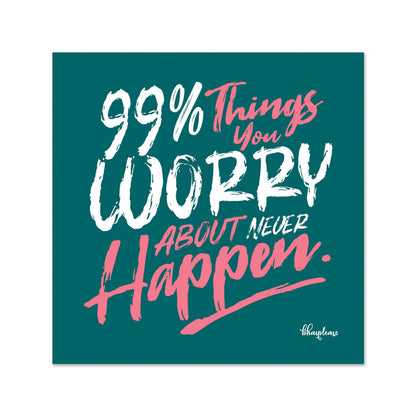 99% Worry Quote Fridge Magnet