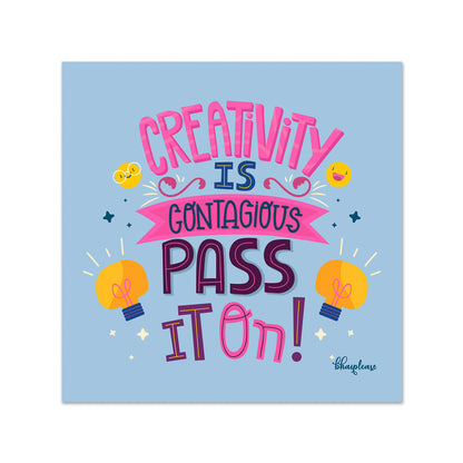Creativity Is Contagious Fridge Magnet