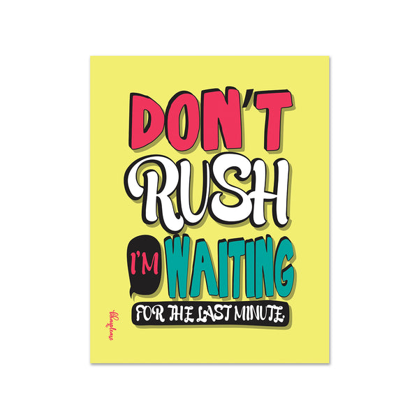 Don't Rush I'm Waiting for The Last Minute Wooden Fridge Magnet