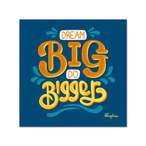 Dream Big Do Bigger Wooden Fridge / Refrigerator Magnet