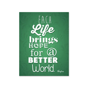 Each Life Brings Hope for a Better World Wooden Fridge / Refrigerator Magnet