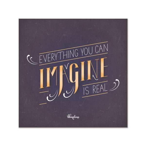 Everything You can Imagine is Real Wooden Fridge Magnet