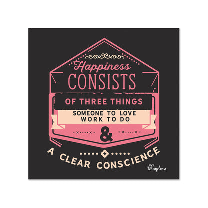 Happiness Consists Three Things Fridge Magnet
