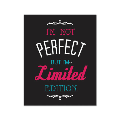 I'm not Perfect but I'm Limited Edition Wooden Fridge / Refrigerator Magnet