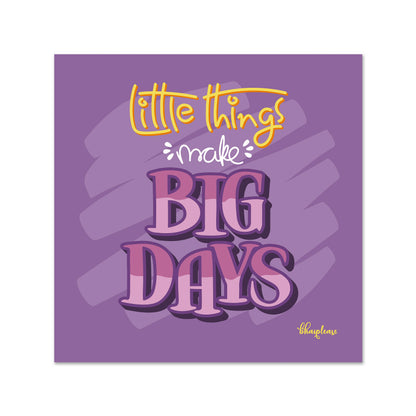 Little Things Make Big Days Wooden Fridge / Refrigerator Magnet