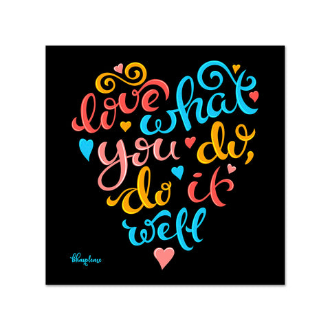 Love What You do, do it Well Wooden Fridge / Refrigerator Magnet
