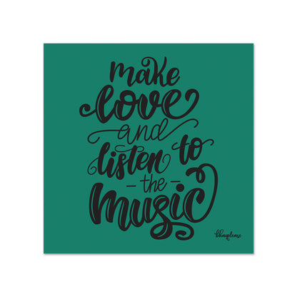 Make Love and Listen to Music Fridge Magnet