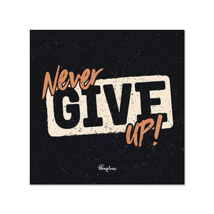 Never Give Up Wooden Fridge / Refrigerator Magnet