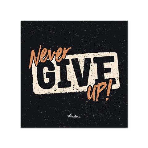 Never Give Up Wooden Fridge / Refrigerator Magnet