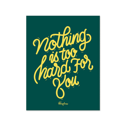 Nothing is Too Hard for You Fridge Magnet