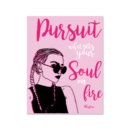 Pursuit Your Soul on Fire Motivational Fridge Magnet