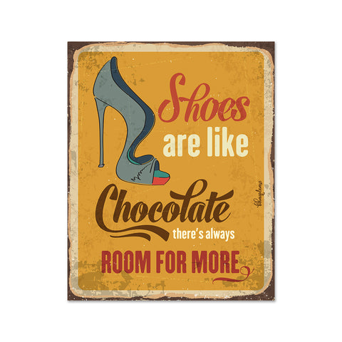 Shoes are Like Chocolate There's Always Room for More Wooden Fridge / Refrigerator Magnet
