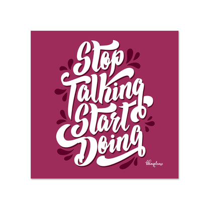 Stop Talking Start Doing Motivational Fridge Magnet