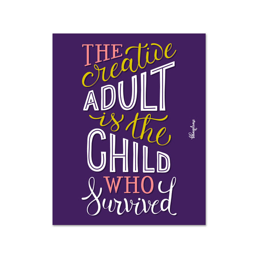 The Creative Adult is the Child who Survived Wooden Fridge / Refrigerator Magnet