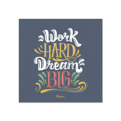 Work Hard Dream Big Grey Calligraphy Fridge Magnet