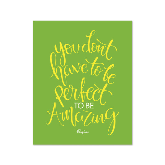You Don't Have to be Perfect to be Amazing (Green) Wooden Fridge / Refrigerator Magnet