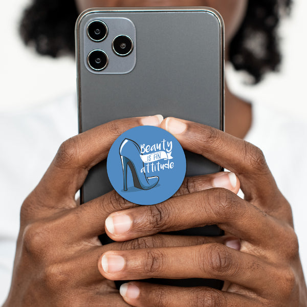 Beauty is an Attitude Pop Socket Grip Holder