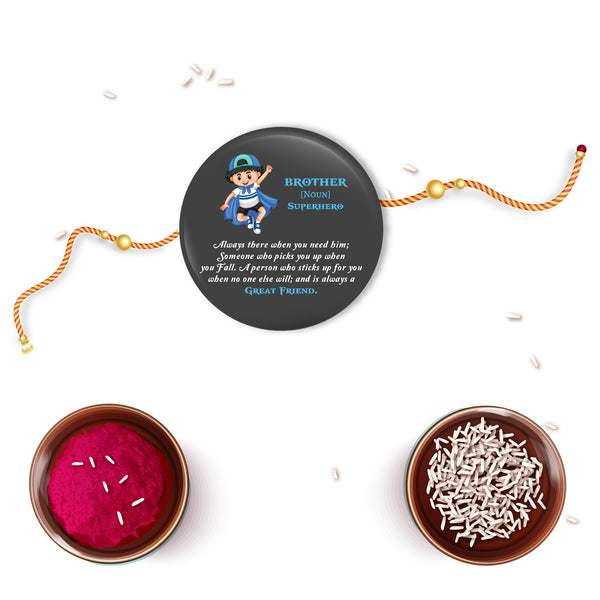 Brother is Superhero Metal Rakhi with Fridge Magnet