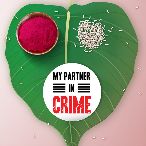 Partner in Crime Metal Rakhi with Fridge Magnet