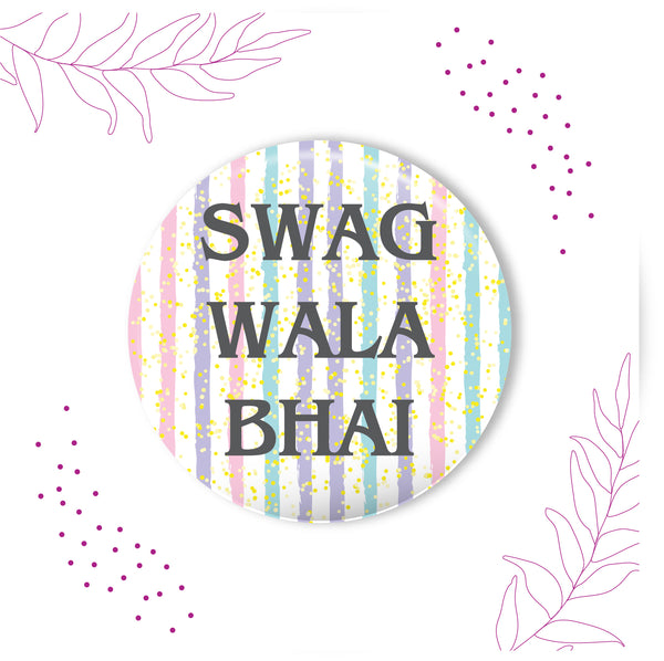 Swag Wala Bhai Metal Rakhi with Fridge Magnet