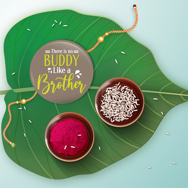 There is no Buddy Like Brother Metal Rakhi with Fridge Magnet