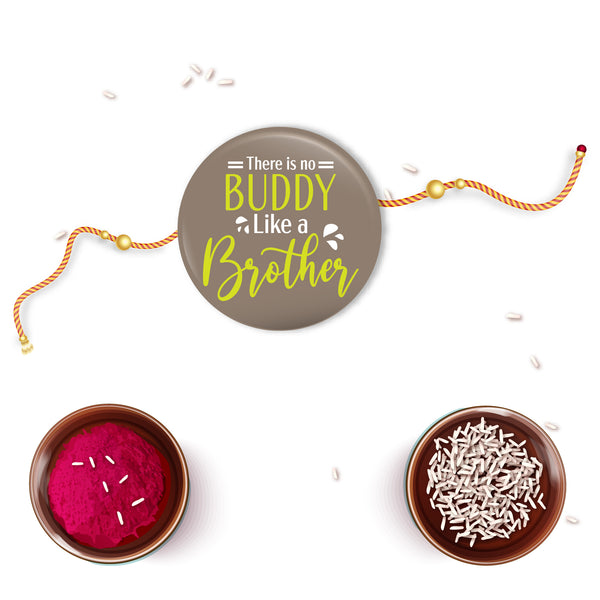 There is no Buddy Like Brother Metal Rakhi with Fridge Magnet