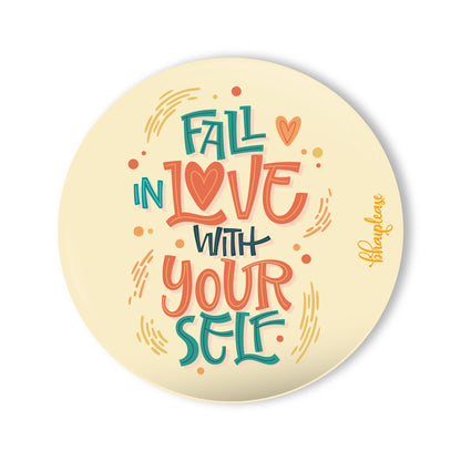 Fall in Love With Yourself Round Fridge Magnet