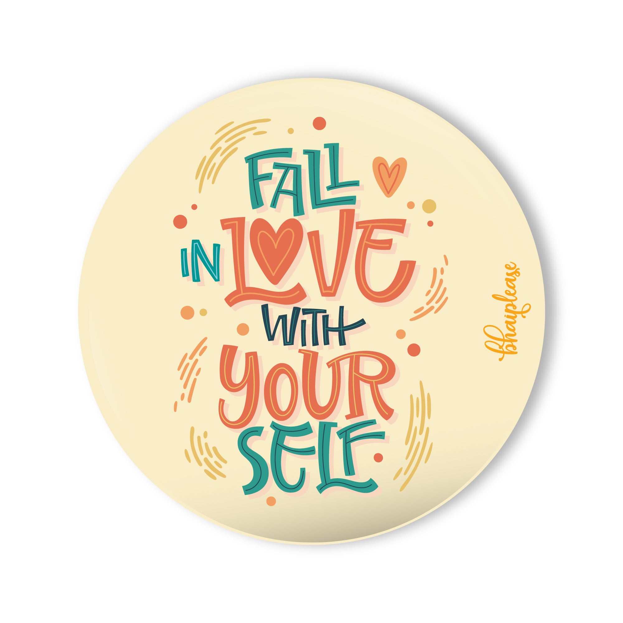Fall in Love With Yourself Round Fridge Magnet